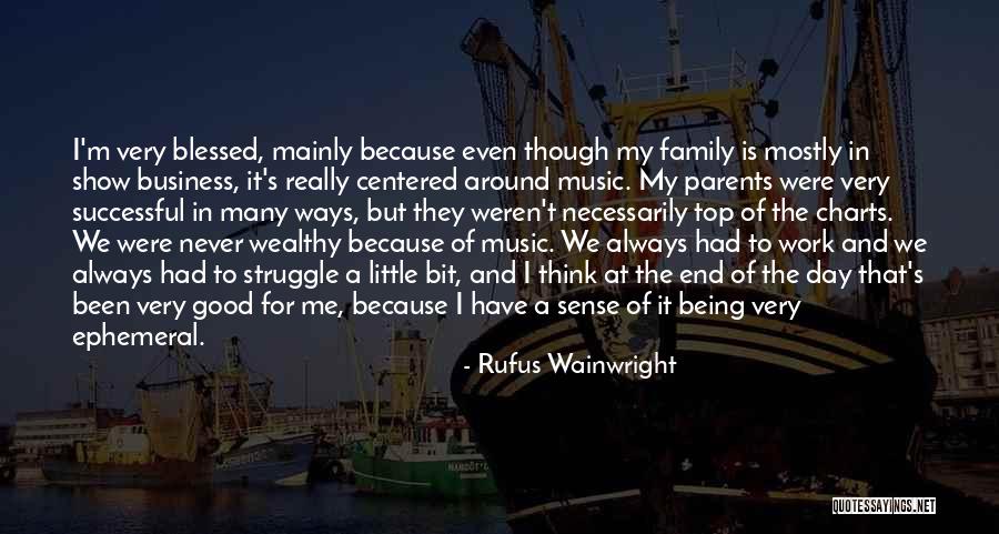 Have A Very Good Day Quotes By Rufus Wainwright Have A Very Good Day Quotes By Rufus Wainwright