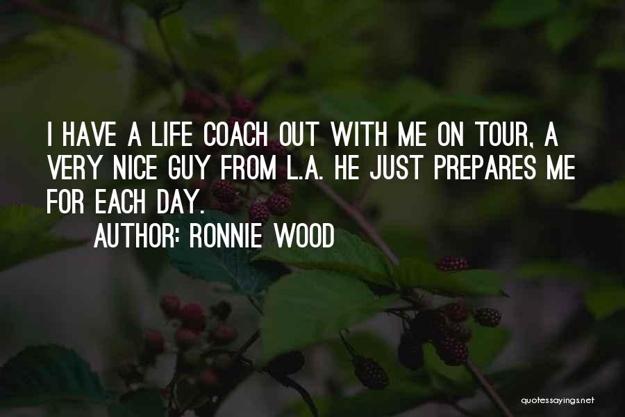 Have A Very Nice Day Quotes By Ronnie Wood