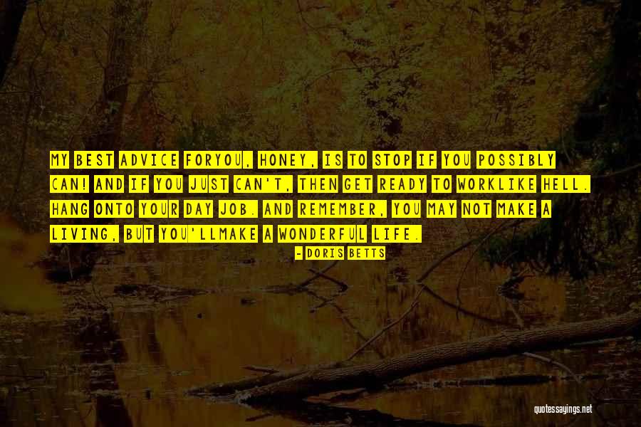 Have A Wonderful Day Honey Quotes By Doris Betts Have A Wonderful Day Honey Quotes By Doris Betts
