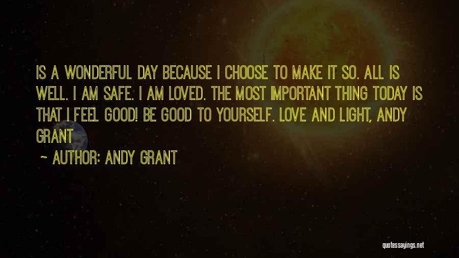 Have A Wonderful Day Love Quotes By Andy Grant