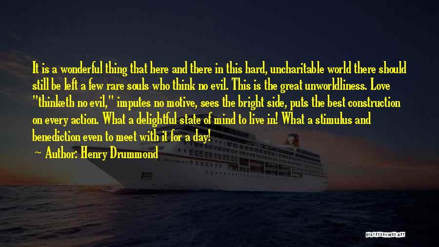 Have A Wonderful Day Love Quotes By Henry Drummond