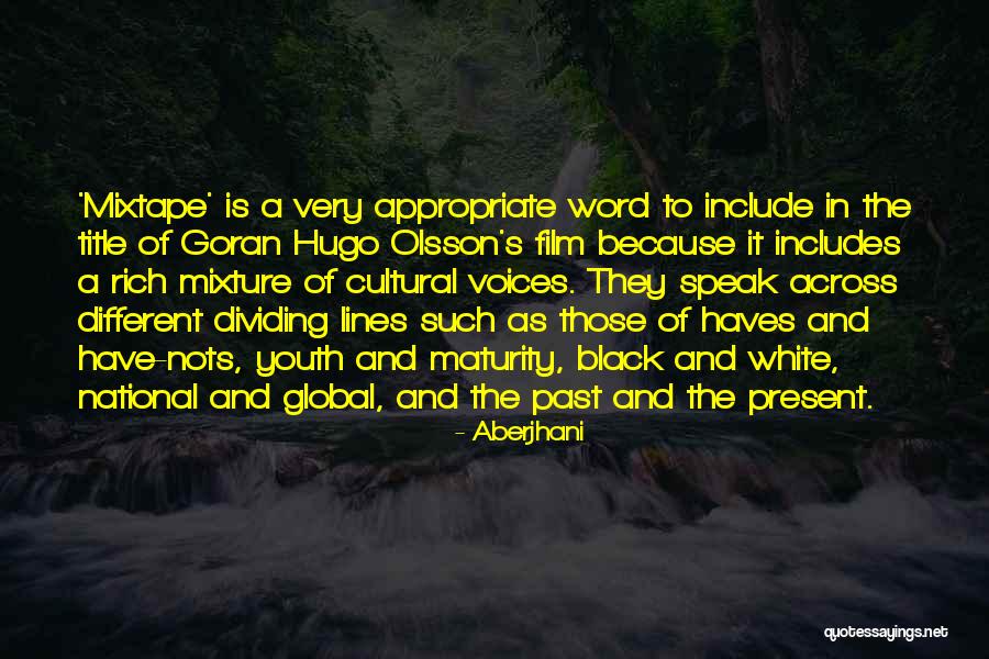 Have And Have Nots Quotes By Aberjhani Have And Have Nots Quotes By Aberjhani
