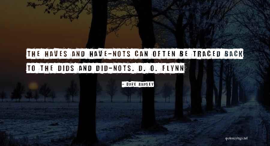 Have And Have Nots Quotes By Dave Ramsey Have And Have Nots Quotes By Dave Ramsey
