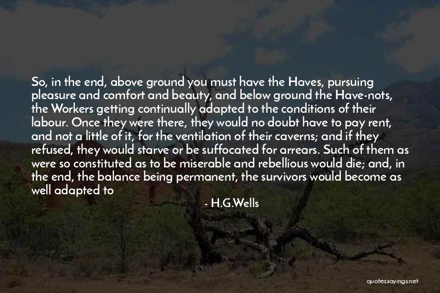 Have And Have Nots Quotes By H.G.Wells