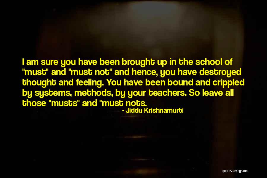 Have And Have Nots Quotes By Jiddu Krishnamurti Have And Have Nots Quotes By Jiddu Krishnamurti