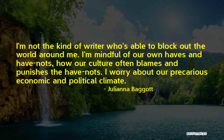 Have And Have Nots Quotes By Julianna Baggott Have And Have Nots Quotes By Julianna Baggott