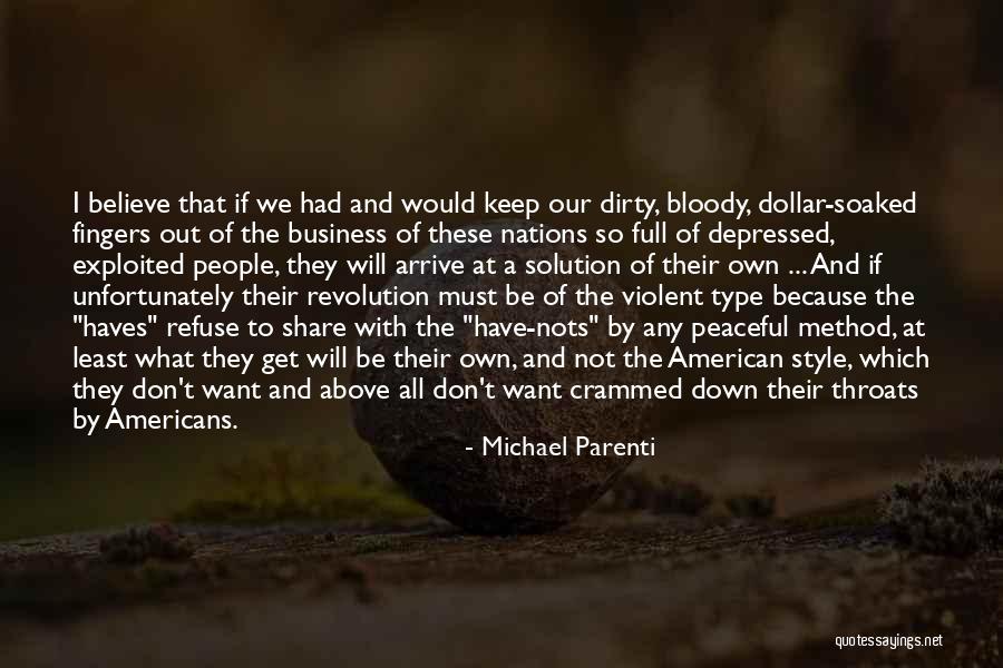 Have And Have Nots Quotes By Michael Parenti