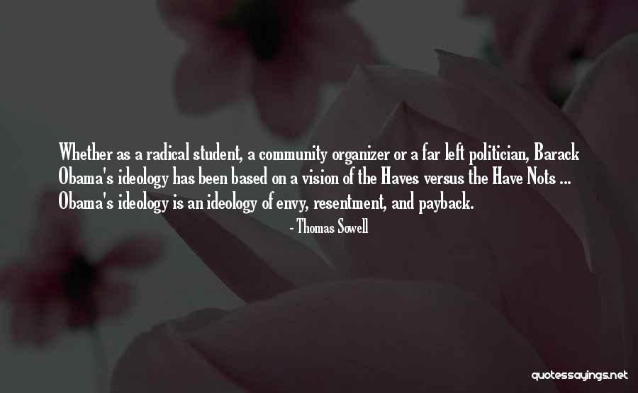 Have And Have Nots Quotes By Thomas Sowell