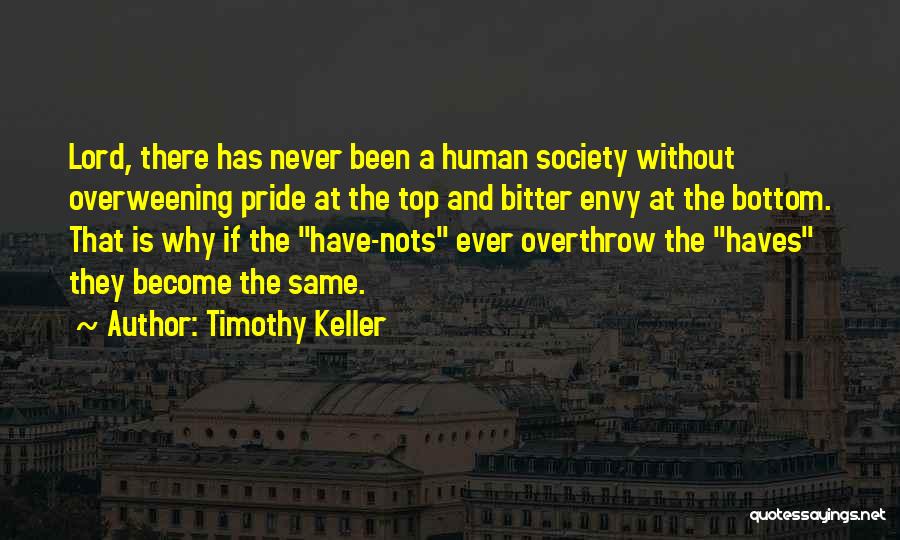 Have And Have Nots Quotes By Timothy Keller