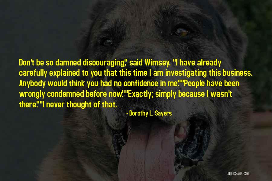 Have Anybody Quotes By Dorothy L. Sayers Have Anybody Quotes By Dorothy L. Sayers