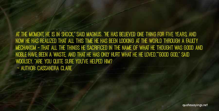 Have Been Hurt Quotes By Cassandra Clare