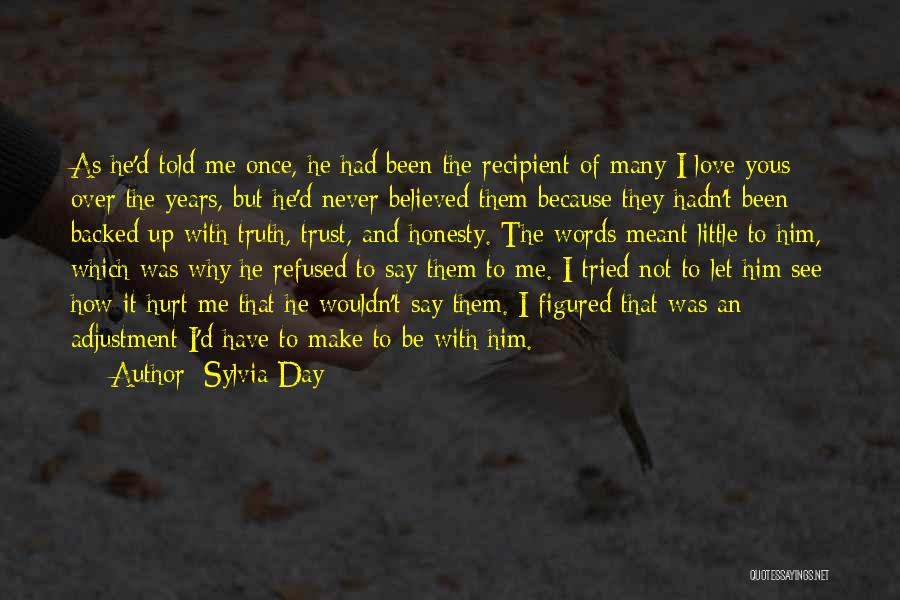 Have Been Hurt Quotes By Sylvia Day