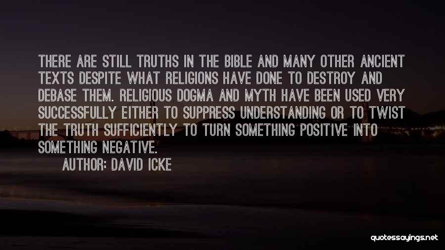 Have Been Used Quotes By David Icke