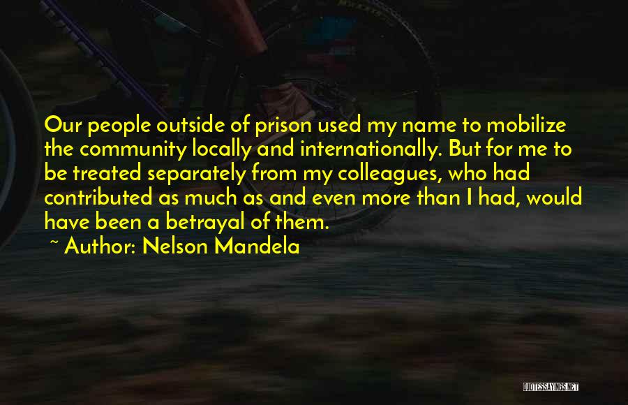 Have Been Used Quotes By Nelson Mandela