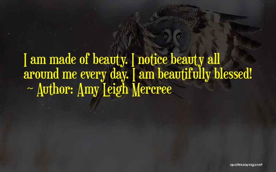 Have Blessed Week Quotes By Amy Leigh Mercree
