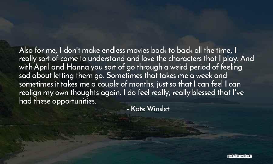 Have Blessed Week Quotes By Kate Winslet