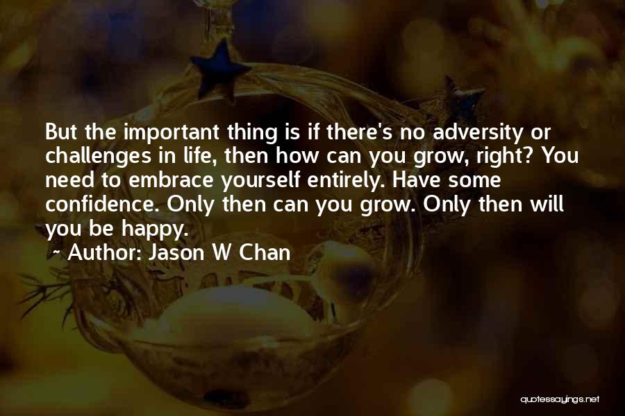 Have Confidence In Yourself Quotes By Jason W Chan