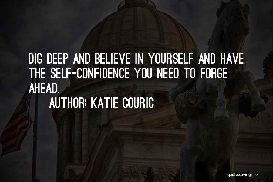 Have Confidence In Yourself Quotes By Katie Couric