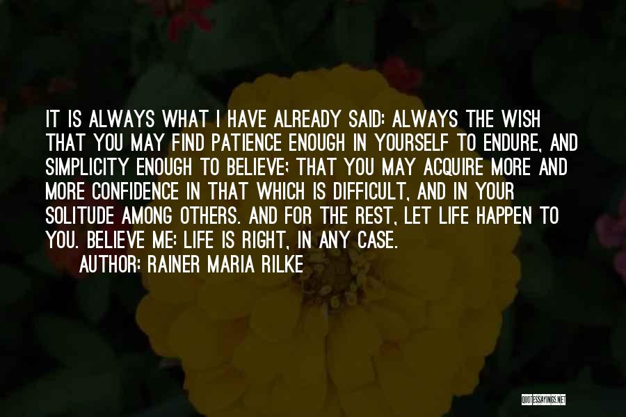 Have Confidence In Yourself Quotes By Rainer Maria Rilke