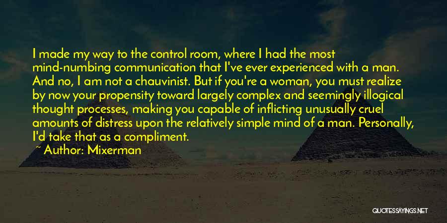 Have Control Over Your Mind Quotes By Mixerman