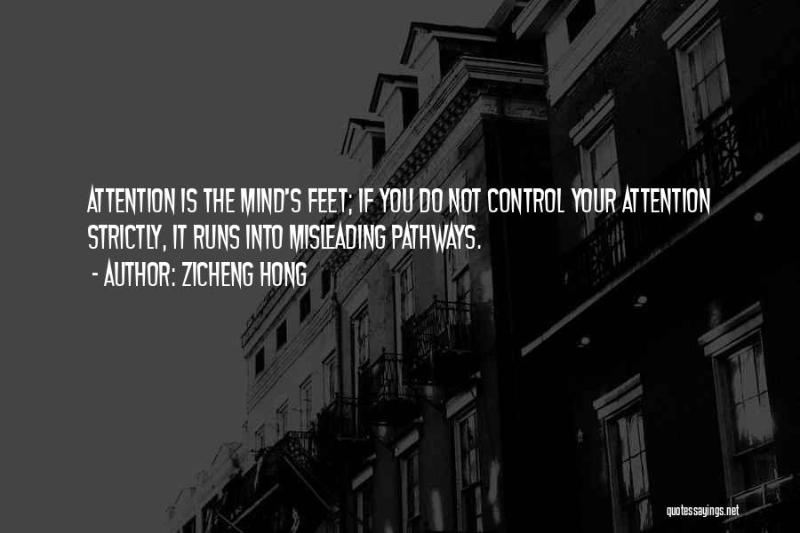 Have Control Over Your Mind Quotes By Zicheng Hong