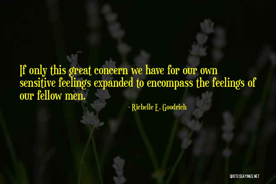 Have Empathy For Others Quotes By Richelle E. Goodrich Have Empathy For Others Quotes By Richelle E. Goodrich