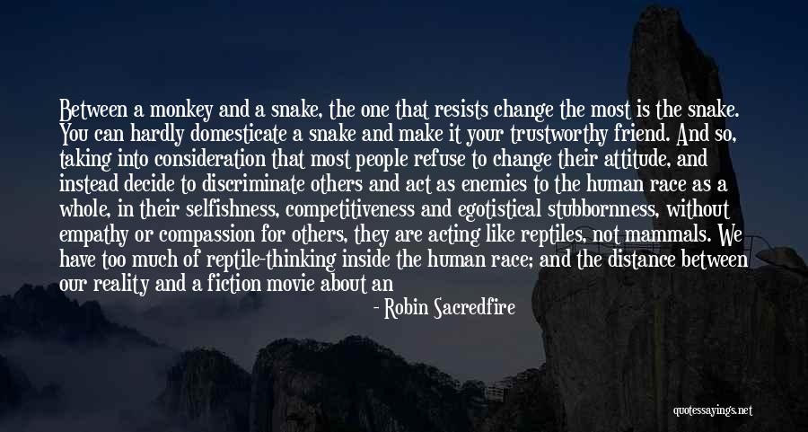 Have Empathy For Others Quotes By Robin Sacredfire Have Empathy For Others Quotes By Robin Sacredfire