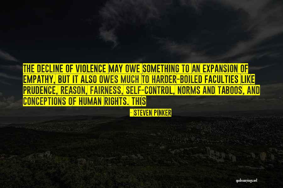 Have Empathy For Others Quotes By Steven Pinker Have Empathy For Others Quotes By Steven Pinker