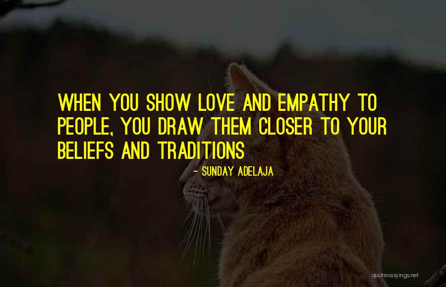 Have Empathy For Others Quotes By Sunday Adelaja Have Empathy For Others Quotes By Sunday Adelaja