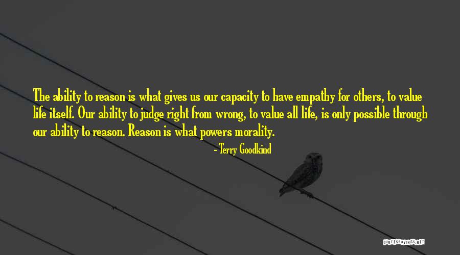 Have Empathy For Others Quotes By Terry Goodkind Have Empathy For Others Quotes By Terry Goodkind