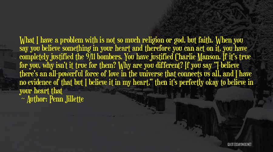 Have Faith Allah Quotes By Penn Jillette