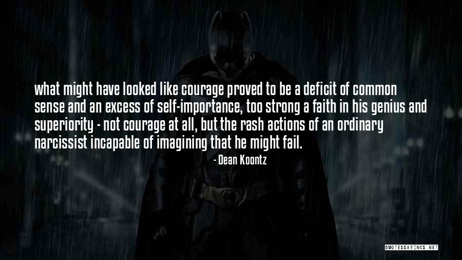 Have Faith And Be Strong Quotes By Dean Koontz