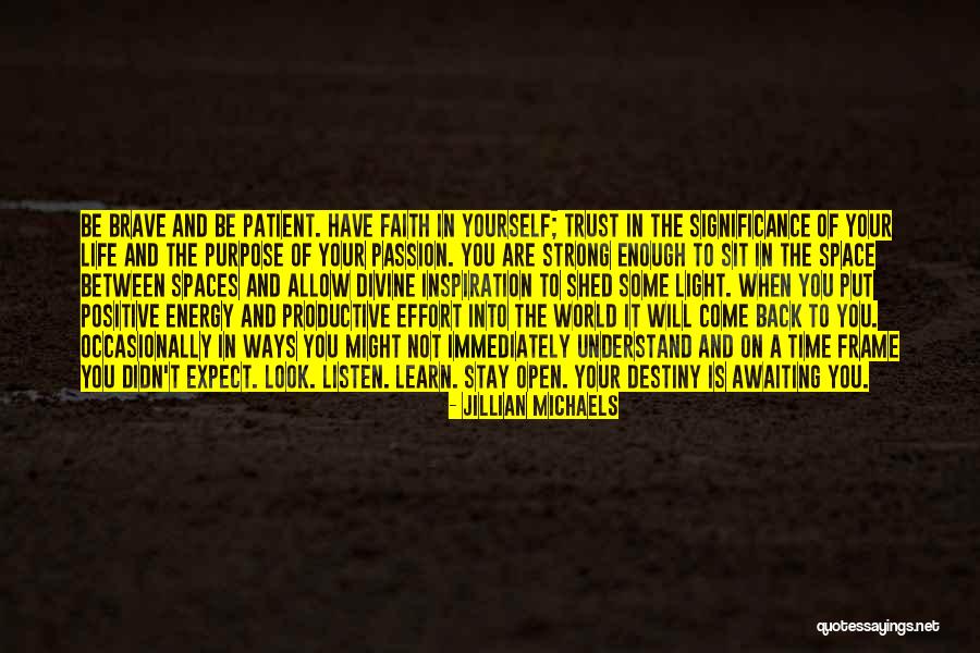 Have Faith And Be Strong Quotes By Jillian Michaels