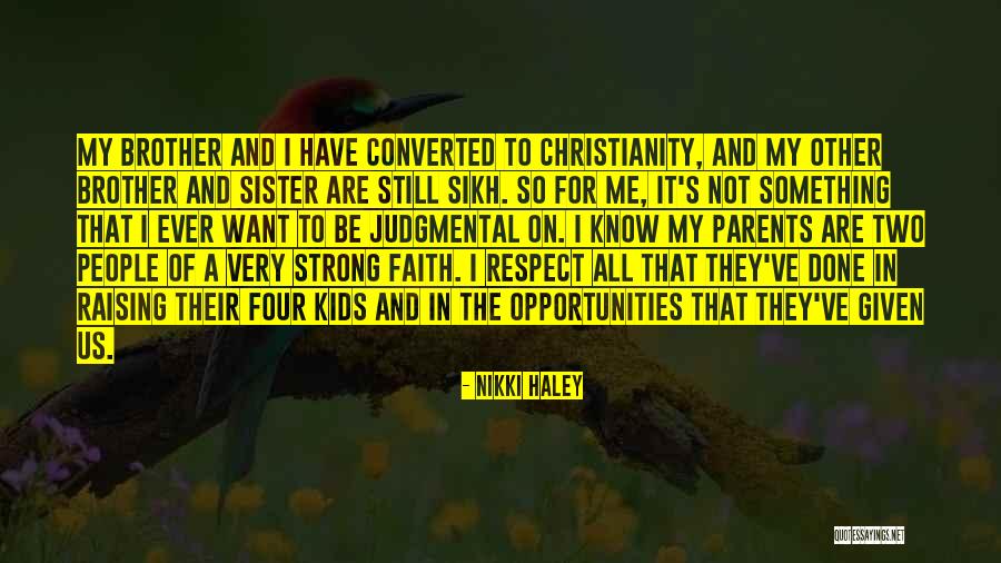 Have Faith And Be Strong Quotes By Nikki Haley