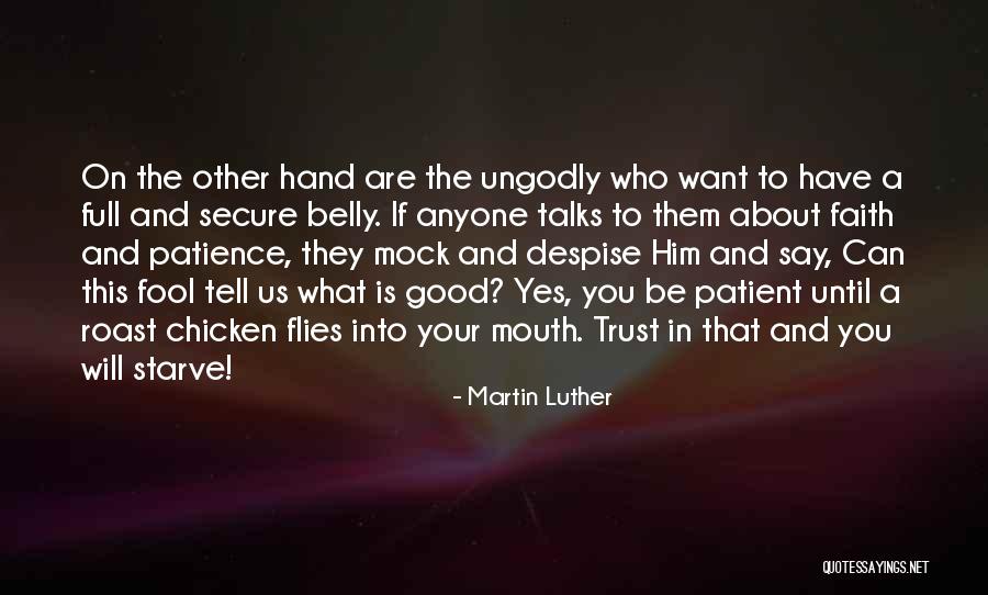 Have Faith And Patience Quotes By Martin Luther