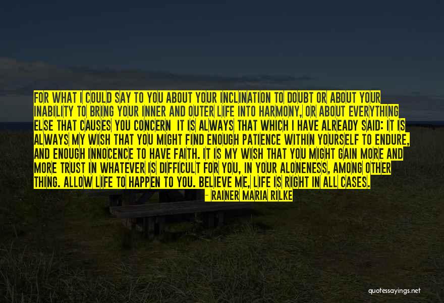 Have Faith And Patience Quotes By Rainer Maria Rilke Have Faith And Patience Quotes By Rainer Maria Rilke