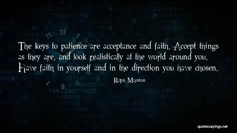 Have Faith And Patience Quotes By Ralph Marston