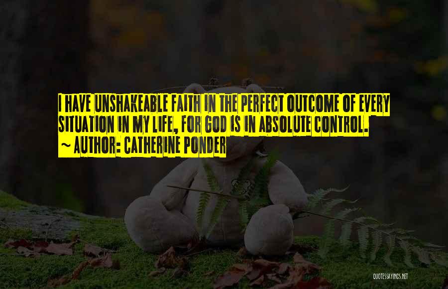 Have Faith In God Quotes By Catherine Ponder