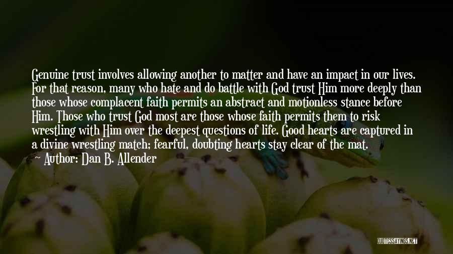 Have Faith In God Quotes By Dan B. Allender