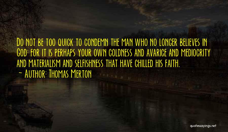 Have Faith In God Quotes By Thomas Merton