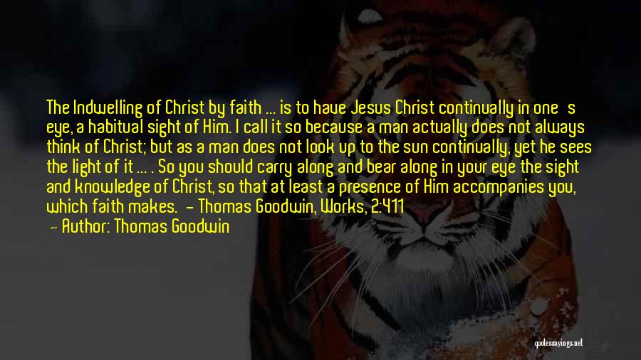 Have Faith In Jesus Quotes By Thomas Goodwin