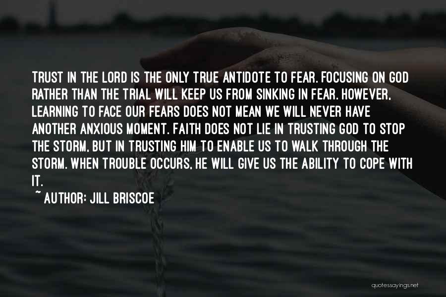 Have Faith Not Fear Quotes By Jill Briscoe