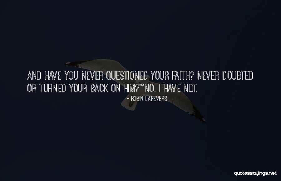 Have Faith On Him Quotes By Robin LaFevers Have Faith On Him Quotes By Robin LaFevers