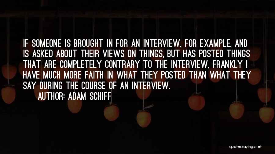 Have Faith Quotes By Adam Schiff