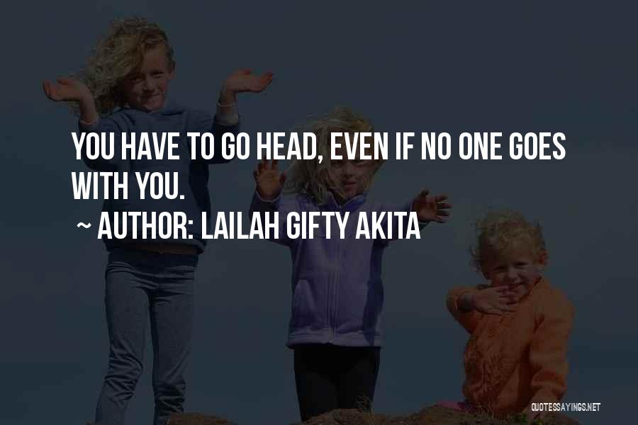 Have Faith Quotes By Lailah Gifty Akita