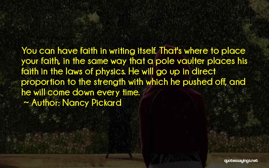 Have Faith Quotes By Nancy Pickard