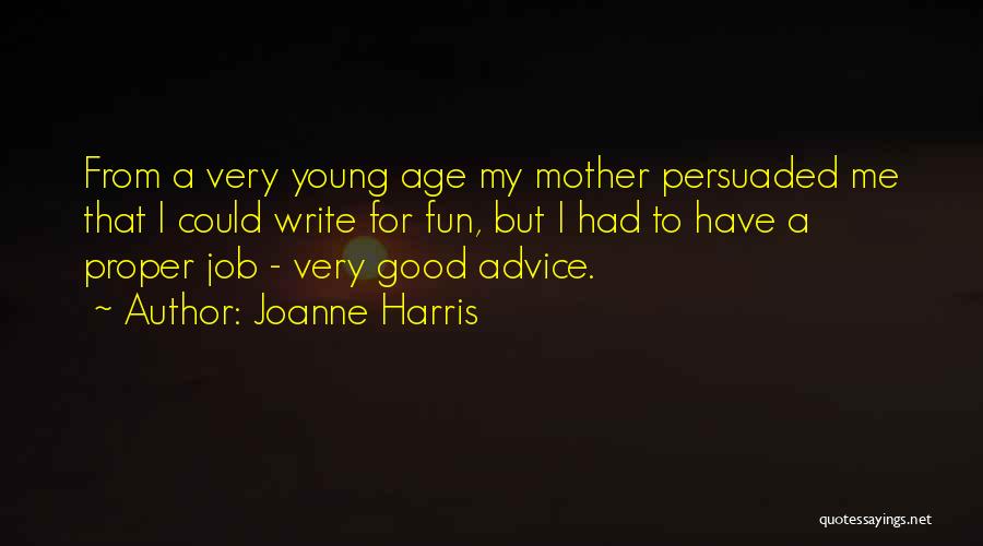 Have Fun When You're Young Quotes By Joanne Harris