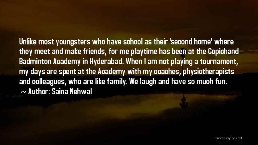 Have Fun With Friends Quotes By Saina Nehwal