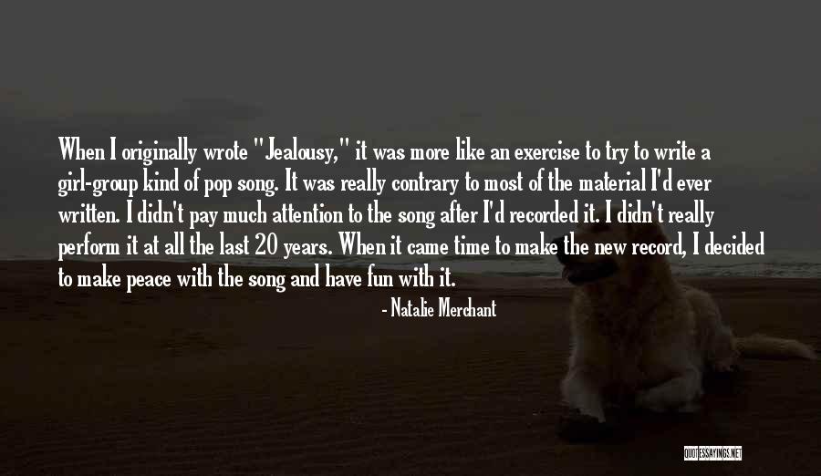 Have Fun With Your New Girl Quotes By Natalie Merchant Have Fun With Your New Girl Quotes By Natalie Merchant