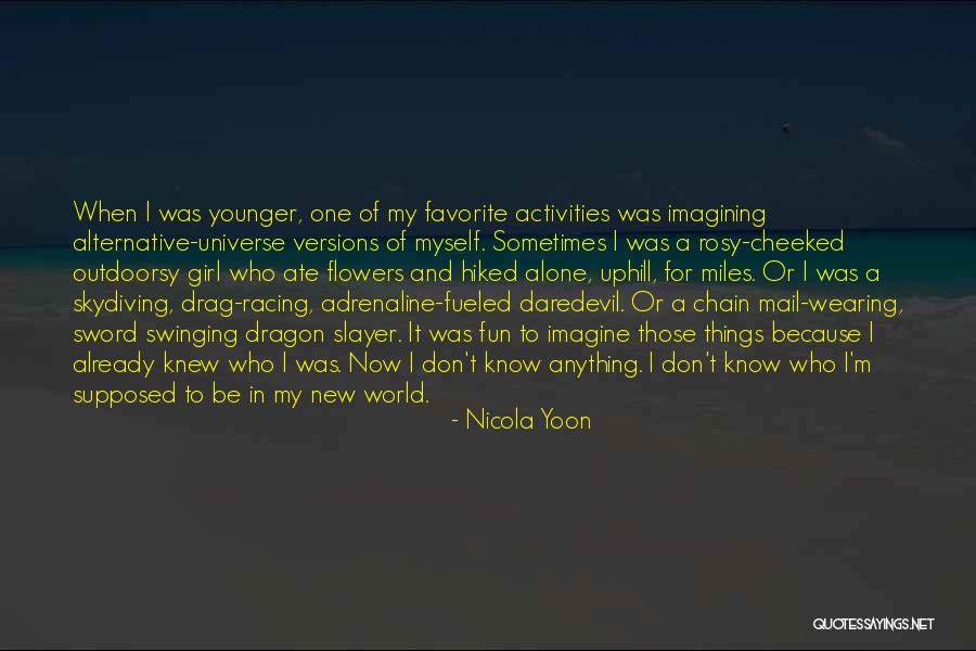 Have Fun With Your New Girl Quotes By Nicola Yoon Have Fun With Your New Girl Quotes By Nicola Yoon